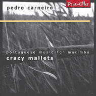 Crazy Mallets - Portuguese Music for Marimba | Deux Elles DXL1071