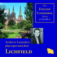 English Cathedral Series Volume III: Lichfield | Regent Records REGCD161