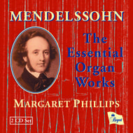 Mendelssohn - The Essential Organ Works | Regent Records REGCD209