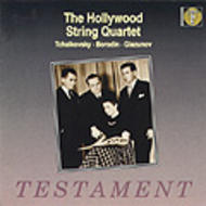 The Hollywood String Quartet play Borodin, Tchaikovsky and Glazunov | Testament SBT1061
