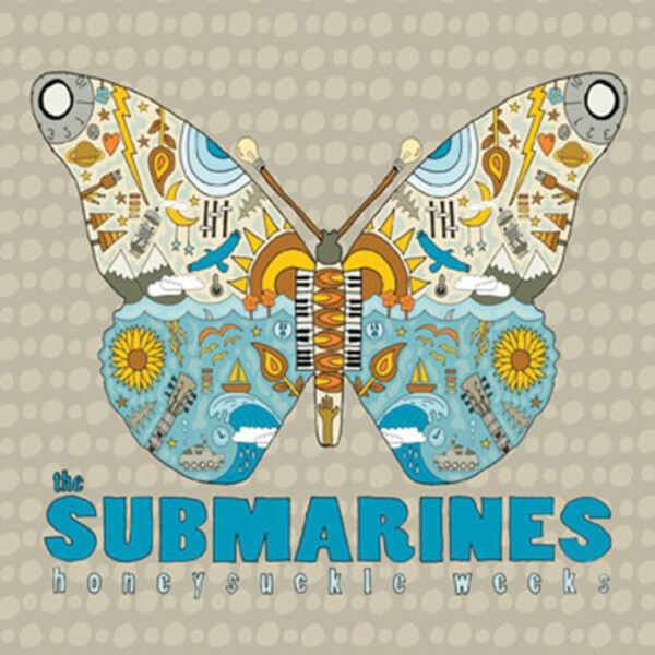 Honeysuckle Weeks - The Submarines