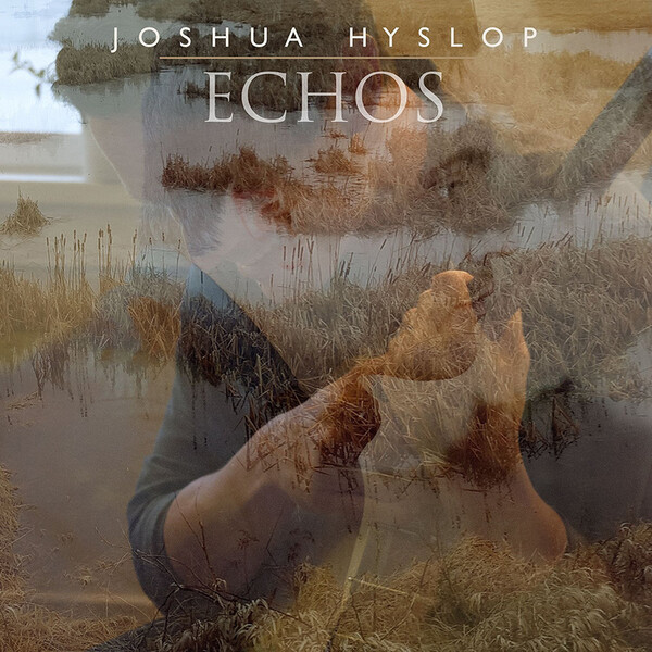 Echos - Joshua Hyslop
