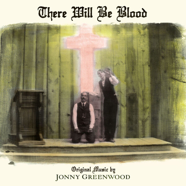 There Will Be Blood -  | Nonesuch 0075597930085