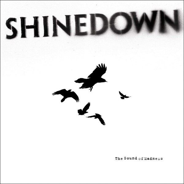 The Sound of Madness - Shinedown