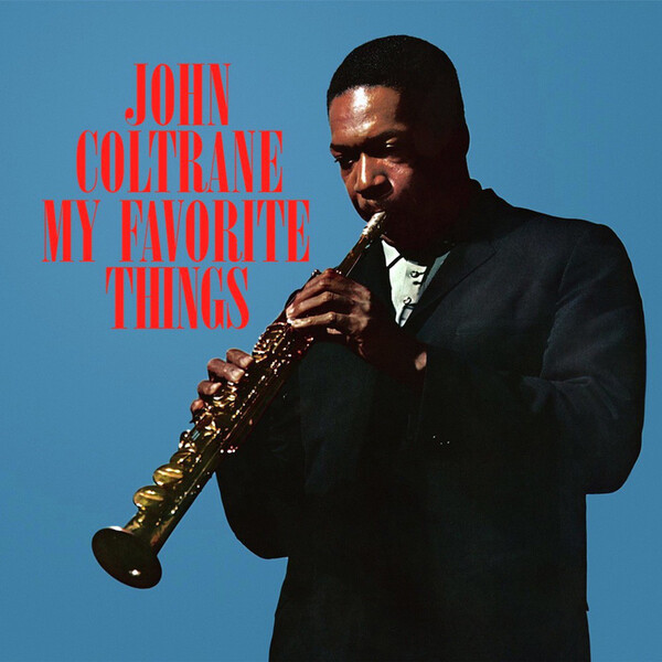 My Favorite Things - John Coltrane | Rhino 0081227535018