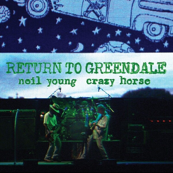 Return to Greendale - Neil Young and Crazy Horse | Reprise 0093624893868