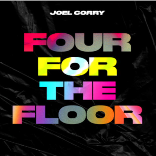Four for the Floor (RSD 2021) - Joel Corry
