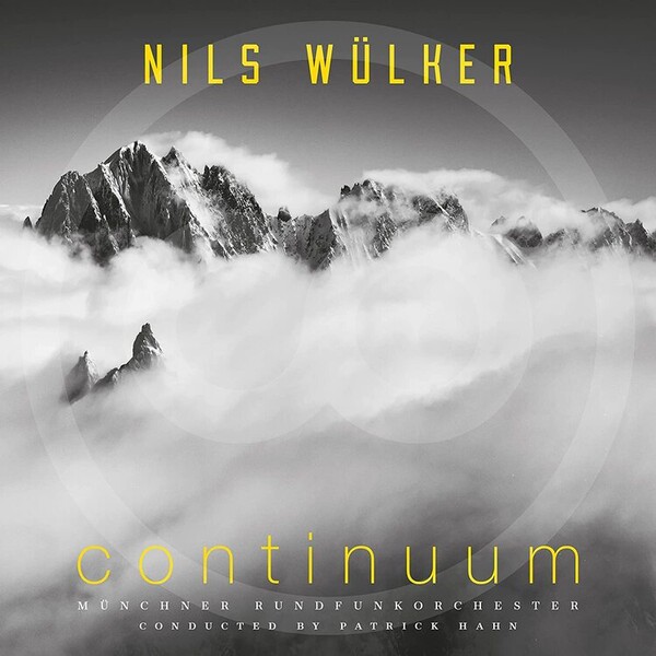 Continuum - Nils W�lker & M�nchner Rundfunkorchester