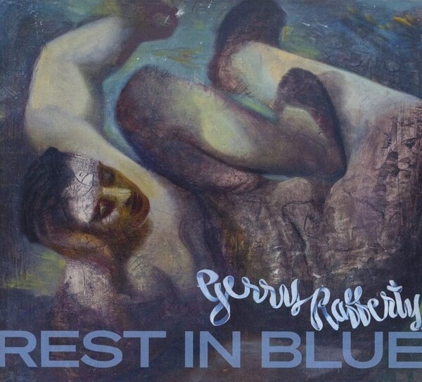 Rest in Blue - Gerry Rafferty