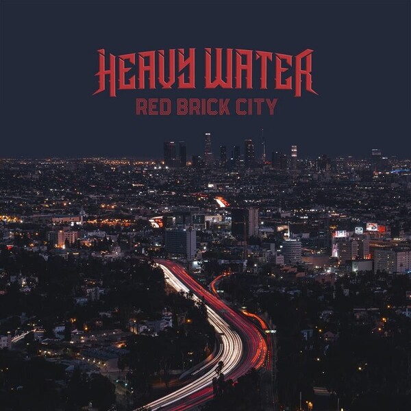 Red Brick City - Heavy Water