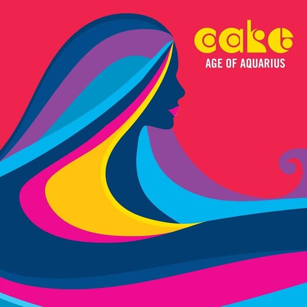 Age of Aquarius - Cake | Upbeat Records 0190296808548