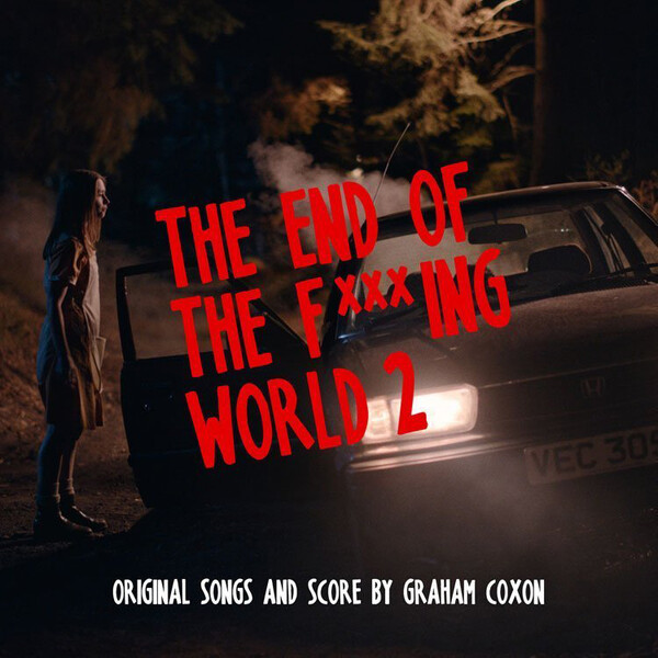 The End of the F***ing World: Season 2 -  | Graham Coxon 0190296867620