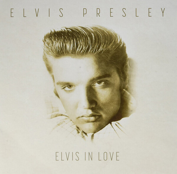 Elvis in Love - Elvis Presley