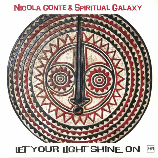 Let Your Light Shine On - Nicola Conte & Spiritual Galaxy