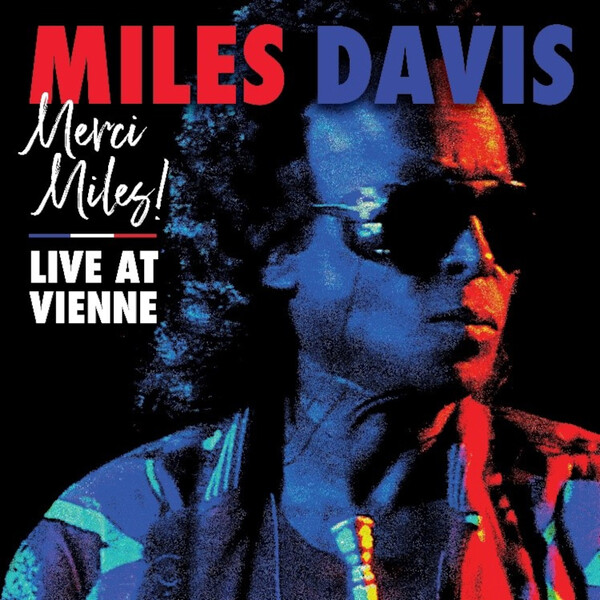Merci, Miles!: Live at Vienne - Miles Davis