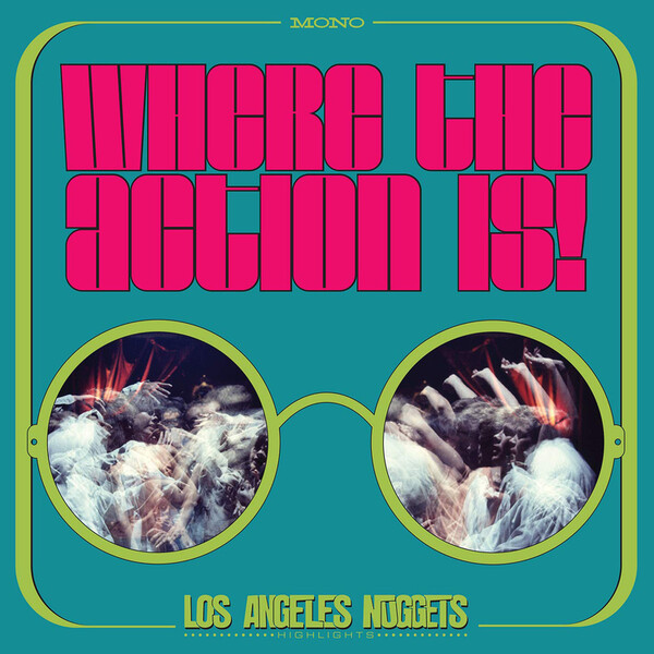 Where the Action Is!: Los Angeles Nuggets - Various Artists