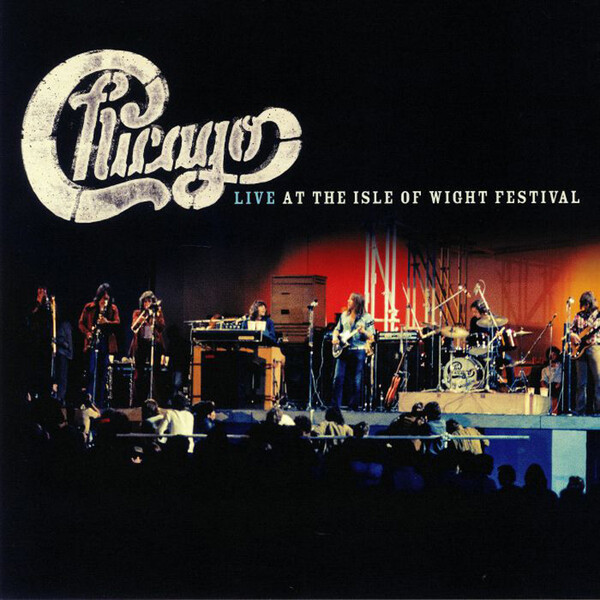 Live at the Isle of Wight Festival - Chicago | Rhino 0603497856916