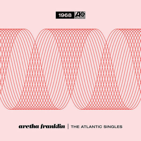 The Atlantic Singles 1968 - Aretha Franklin