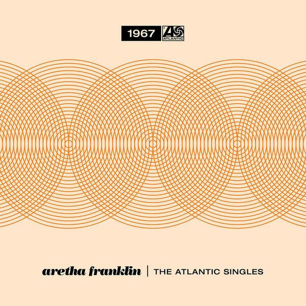 The Atlantic Singles 1967 - Aretha Franklin | Rhino 0603497857296