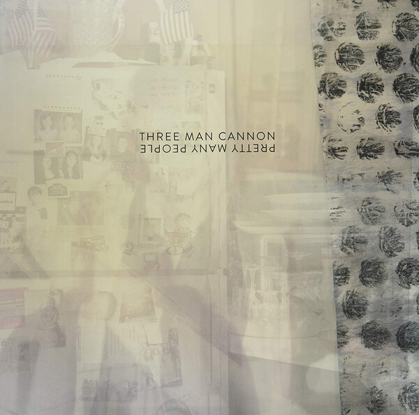 Pretty Many People - Three Man Cannon