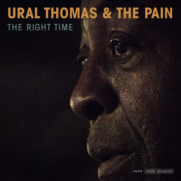 The Right Time - Ural Thomas and the Pain