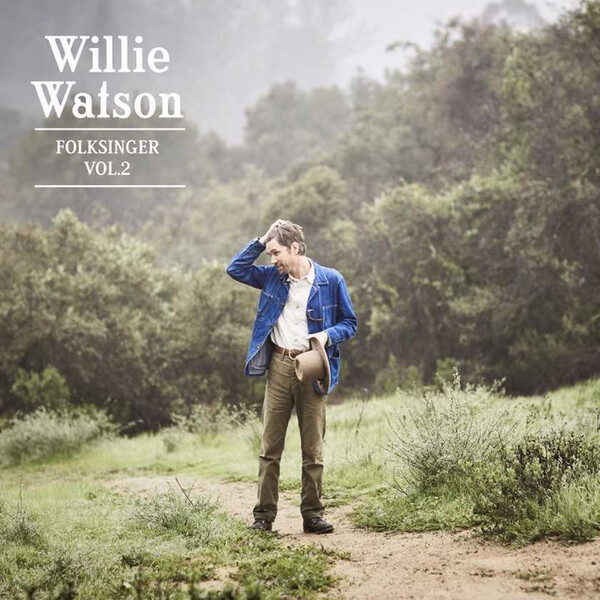 Folk Singer - Volume 2 - Willie Watson | Acony 0805147171435