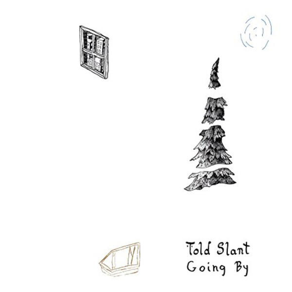 Going By - Told Slant