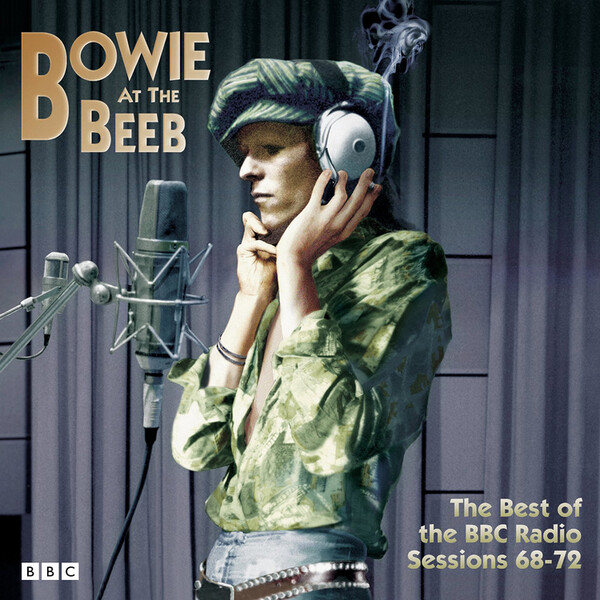 Bowie at the Beeb: The Best of the BBC Radio Sessions 68-72 - David Bowie