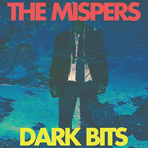 Dark Bits - The Mispers