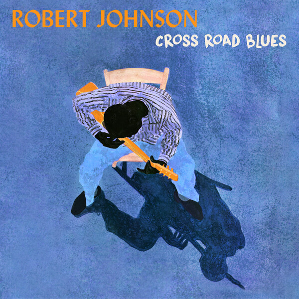 Cross Road Blues - Robert Johnson