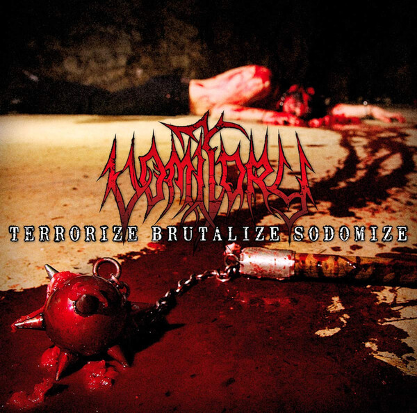 Terrorize Brutalize Sodomize - Vomitory | Metal Blade Records 146181