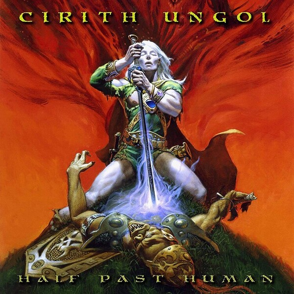 Half Past Human - Cirith Ungol | Metal Blade Records 157671
