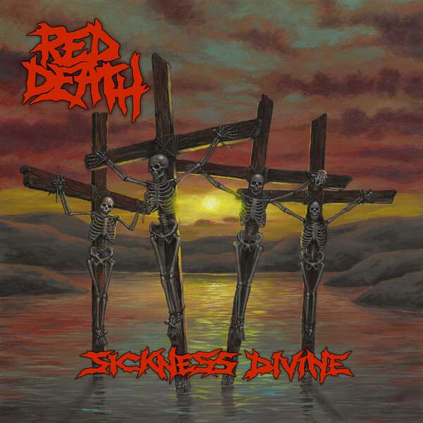 Sickness Divine - Red Death