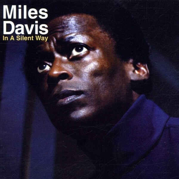 In a Silent Way - Miles Davis | Sony 19439797131