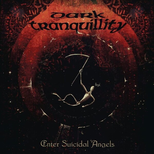 Enter Suicidal Angels - Dark Tranquillity
