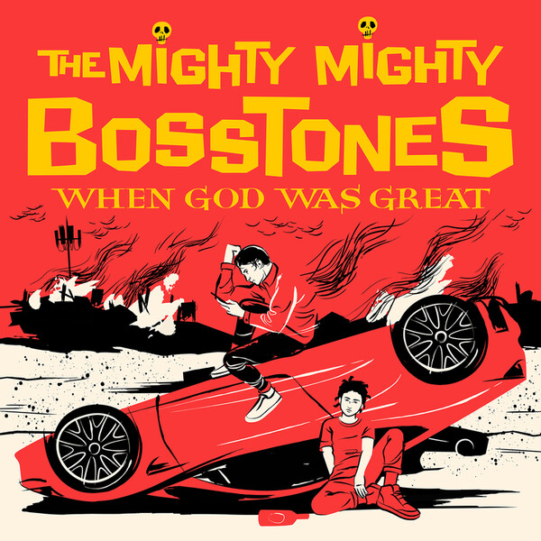 When God Was Great - The Mighty Mighty Bosstones