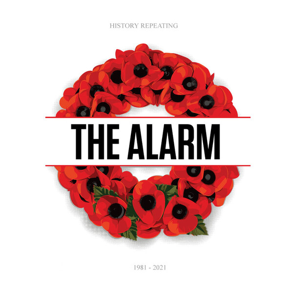History Repeating 1981-2021 - The Alarm