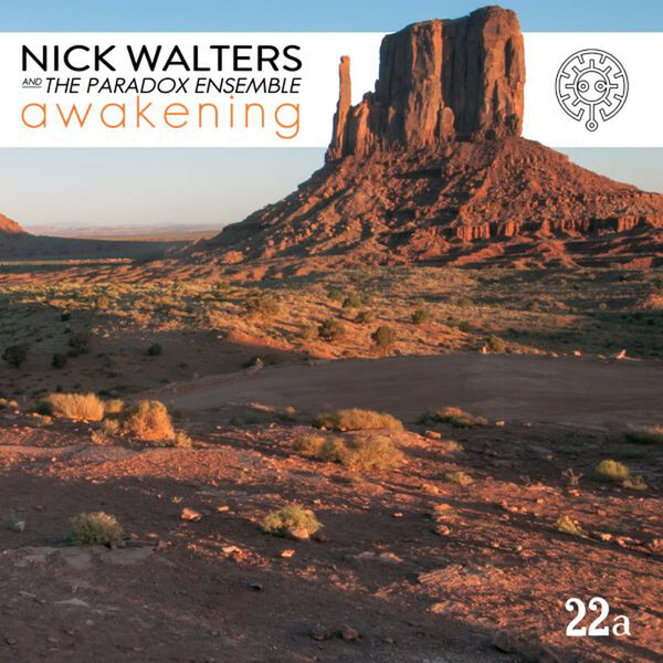 Awakening - Nick Walters & The Paradox Ensemble