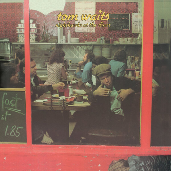 Nighthawks at the Diner - Tom Waits