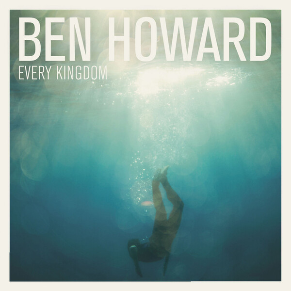 Every Kingdom - Ben Howard | Island 2782648