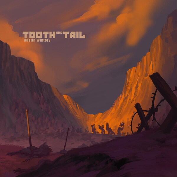 Tooth and Tail - 