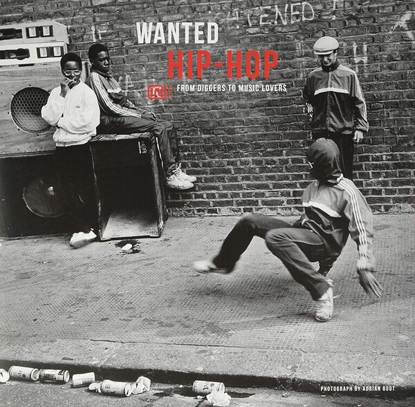 Wanted Hip-hop: From Diggers to Music Lovers - Various Artists