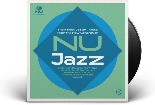 Nu Jazz: The Finest Jazzy Tracks from the New Generation - Various Artists