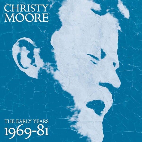 The Early Years 1969-81 - Christy Moore