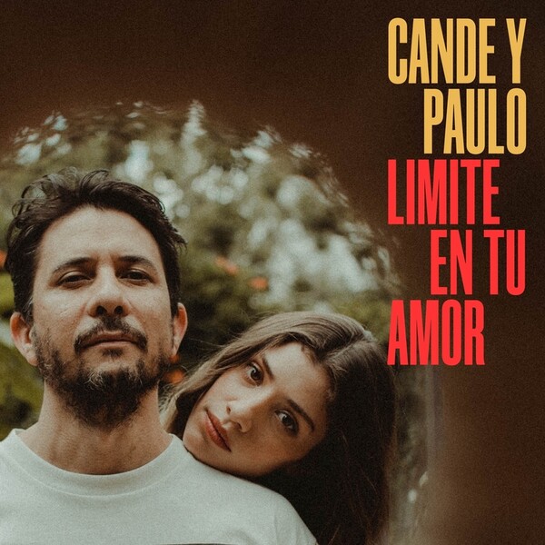 Limite En Tu Amor EP (RSD 2021) - Cande y Paulo