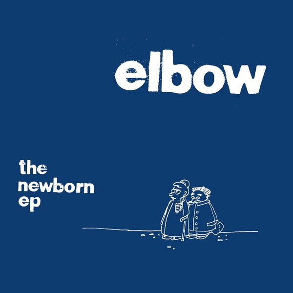 The Newborn EP (RSD 2021) - Elbow