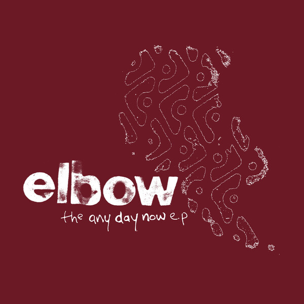 The Any Day Now EP (RSD 2021) - Elbow