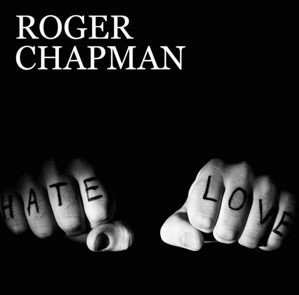 Love & Hate - Roger Chapman