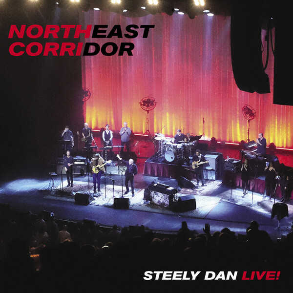 Northeast Corridor: Live! - Steely Dan