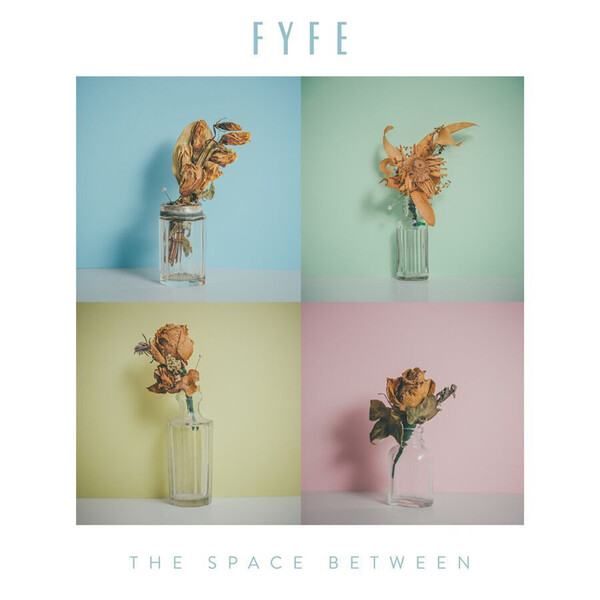 The Space Between - Fyfe
